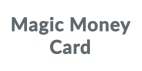 Magic Money Card